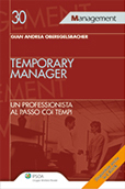 Temporary Manager - Il mio 1° libro “Temporary Manager, un professionista al passo coi tempi” edito da WKI (Ipsoa) del 2011