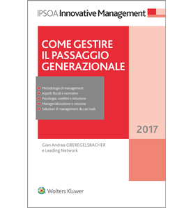 Il 4° libro “Come gestire il passaggio generazionale” di Gian Andrea Oberegelsbacher & Leading Network